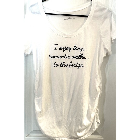 Motherhood Maternity Tops - "I enjoy romantic walks... to the fridge." Womans Motherhood Maternity Size LG